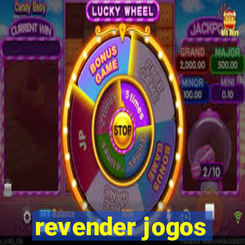 revender jogos